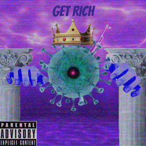 Get Rich (Explicit)