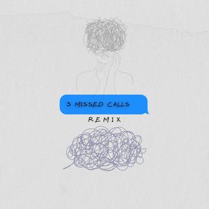 3 Missed Calls - (Zanky Remix) [Explicit]