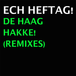 De Haag Hakke! (Remixes)