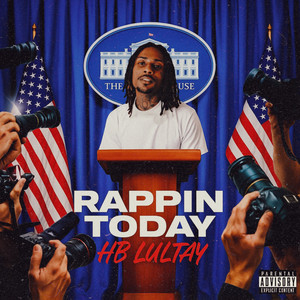 Rappin Today (Explicit)