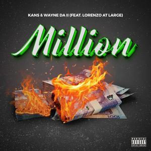 Million (feat. Wayne II & Lorenzo) (Explicit)