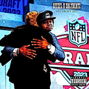 NFL DRAFT 2023 (feat. Geezel) (Explicit)