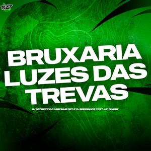 BRUXARIA LUZES DAS TREVAS (Explicit)