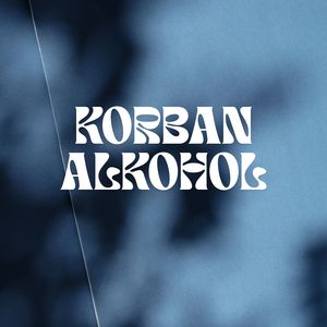 KORBAN ALKOHOL