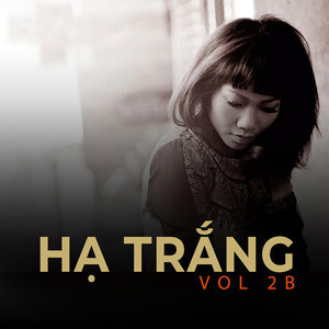 Hạ Trắng Vol 2 B