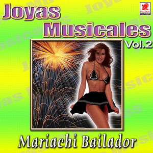 Mariachi Bailador - Joyas Musicales, Vol. 2