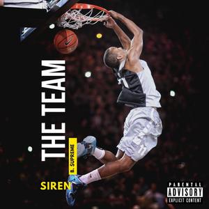 The Team (feat. SIREN) [Explicit]