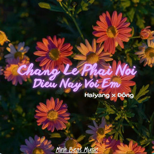 Chẳng Lẽ Phải Nói Điều Này Với Em (Beat)