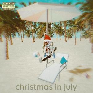 Christmas in July (Explicit)