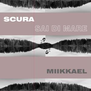 Scura Sai Di Mare (Explicit)