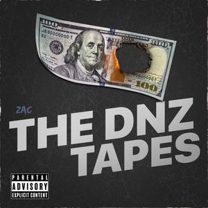 THE DNZ TAPES (Explicit)