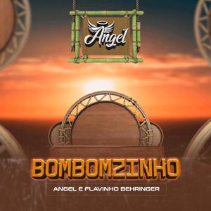 Angel - Bombomzinho (feat. Flavinho Behringer)