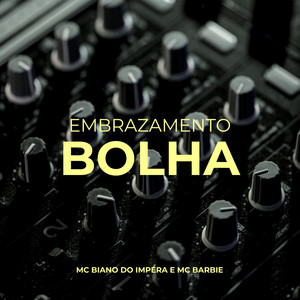 EMBRAZAMENTO BOLHA (Explicit)