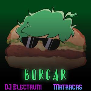 BORGAR (B3 vs Electrum) (feat. Matracas)