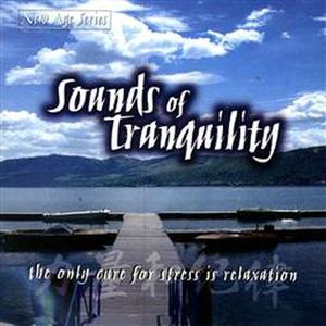 New Age Series - Sounds Of Tranquility