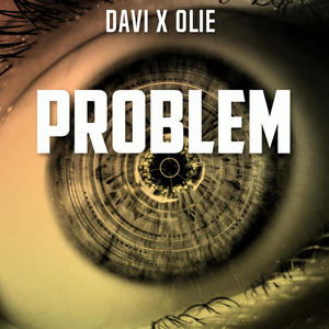 Problem (feat. Davi) [Explicit]