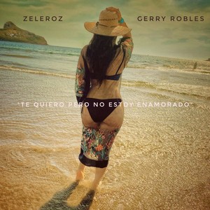 Te quiero pero no estoy enamorado (feat. gerry robles) (Explicit)