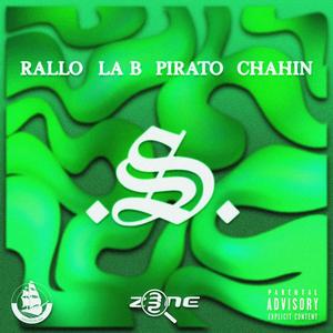 S (feat. Rallo , La B, Pirato & Chahin) [Explicit]