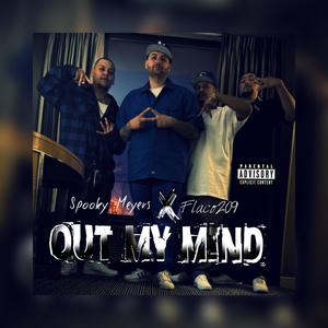 Out My Mind (feat. Flaco209) [Explicit]