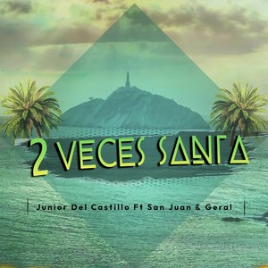 2 veces santa