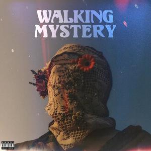 Walking Mystery (Explicit)