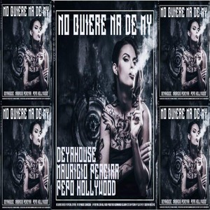 No Quiere Na de My (Explicit)