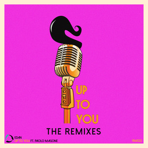 Up To You (The Remixes)