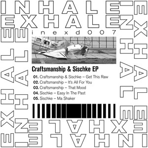 Craftsmanship & Sischke Split Ep