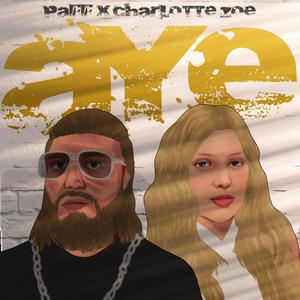 Aye! (feat. Zoe F) [Explicit]