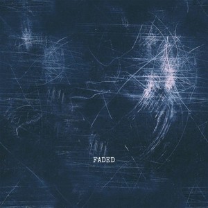 Faded (Prod. White dior) [Explicit]