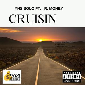 Cruisin (feat. R. Money) (Explicit)