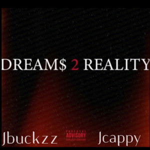 Dreams 2 Reality (Explicit)