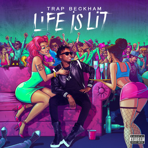 Life Is Lit (Explicit)