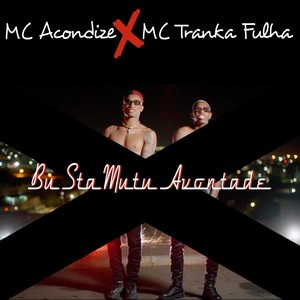 Bu Sta Mutu Avontade (feat. MC Tranka Fulha)