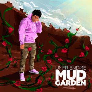 Mud Garden