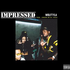 Impressed (Prod. London on da Track)