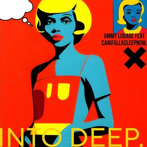 Into Deep. (Explicit)