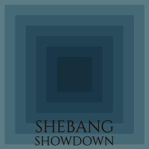 Shebang Showdown