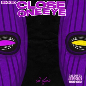 Close One Eye (Explicit)