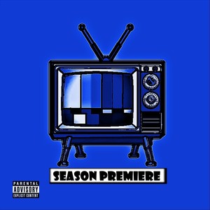 Season Premiere (Explicit)