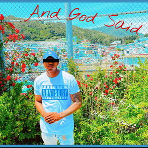 And God Said (Explicit)