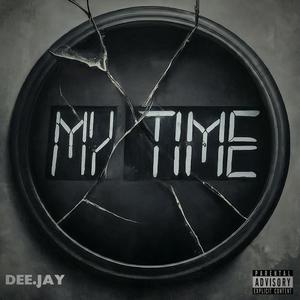 My Time (Explicit)