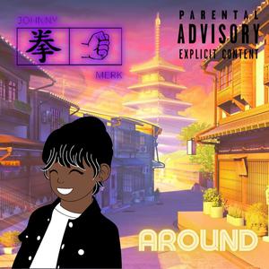 Around (feat. K Styles & Spyder G)