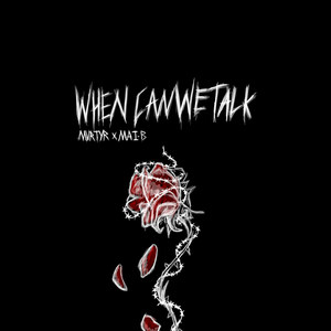 WHENCANWETALK (Explicit)
