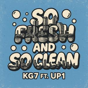 So fresh and so clean (feat. Up1one) (Explicit)