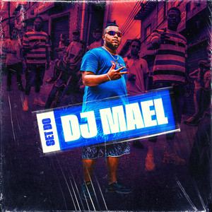 Set do Dj Mael (Explicit)