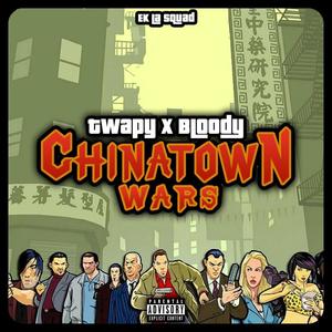 Chinatown Wars (feat. Bloody & Twapy) [Explicit]