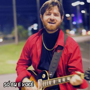 Só eu e Você