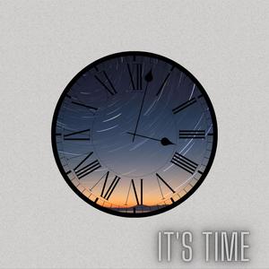 It's Time