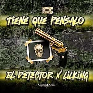 TIENE QUE PENSALO. OFICIAL. (feat. Lil King) (Explicit)